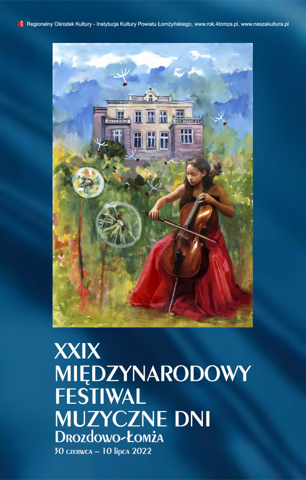 XXIX Międzynarodowy Festiwal Muzyczne Dni Drozdowo-Łomża 2022 – program